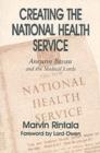 Creating the National Health Service : Aneurin Bevan and the Medical Lords - eBook