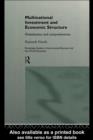 Multinational Investment and Economic Structure : Globalisation and Competitiveness - eBook