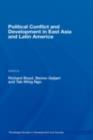 Political Conflict and Development in East Asia and Latin America - eBook