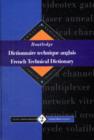 Routledge French Technical Dictionary Dictionnaire Technique Anglais : Volume 2 English-French/Anglais-Francais - eBook
