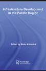 Infrastructure Development in the Pacific Region - eBook