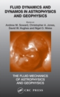 Fluid Dynamics and Dynamos in Astrophysics and Geophysics - eBook