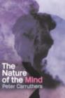 The Nature of the Mind : An Introduction - Peter Carruthers