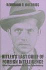 Hitler's Last Chief of Foreign Intelligence : Allied Interrogations of Walter Schellenberg - eBook