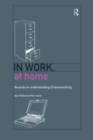 In Work, At Home : Towards an Understanding of Homeworking - eBook