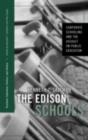 The Edison Schools : Corporate Schooling and the Assault on Public Education - eBook
