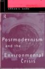 Postmodernism and the Environmental Crisis - eBook