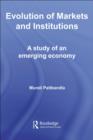 Evolution of Markets and Institutions : A Study of an Emerging Economy - Murali Patibandla