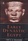 Early Dynastic Egypt - eBook