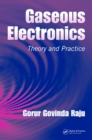 Gaseous Electronics : Theory and Practice - eBook