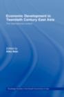Economic Development in Twentieth-Century East Asia : The International Context - eBook