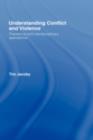 Understanding Conflict and Violence : Theoretical and Interdisciplinary Approaches - eBook
