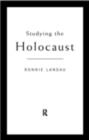 Studying the Holocaust : Issues, readings and documents - eBook