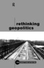 Rethinking Geopolitics - eBook