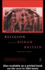 Religion in Late Roman Britain : Forces of Change - eBook