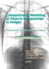 Computational Modelling of Objects Represented in Images III : Fundamentals, Methods and Applications - eBook