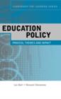Education Policy : Process, Themes and Impact - Les Bell
