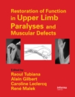 Restoration of Function in Upper Limb Paralyses and Muscular Defects - eBook