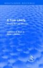A Truer Liberty (Routledge Revivals) : Simone Weil and Marxism - eBook