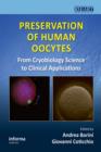 Preservation of Human Oocytes : From Cryobiology Science to Clinical Applications - eBook