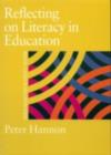 Reflecting on Literacy in Education - Peter Hannon