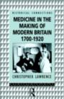 Medicine in the Making of Modern Britain, 1700-1920 - eBook