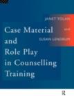Case Material and Role Play in Counselling Training - eBook