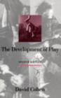 The Development of Play - David Cohen