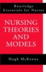 Nursing Theories and Models - eBook