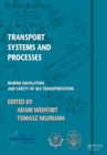 Transport Systems and Processes : Marine Navigation and Safety of Sea Transportation - eBook