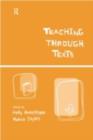 Teaching Through Texts : Promoting Literacy Through Popular and Literary Texts in the Primary Classroom - eBook