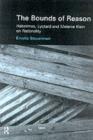 The Bounds of Reason : Habermas, Lyotard and Melanie Klein on Rationality - Emilia Steuerman