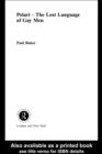 Polari - The Lost Language of Gay Men - Paul Baker