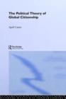 The Political Theory of Global Citizenship - eBook