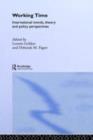 Working Time : International Trends, Theory and Policy Perspectives - eBook