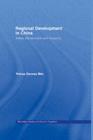 Regional Development in China : States, Globalization and Inequality - eBook