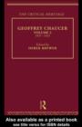 Geoffrey Chaucer : The Critical Heritage Volume 2 1837-1933 - eBook