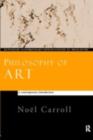 Philosophy of Art : A Contemporary Introduction - Noel Carroll