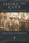 Saving the City : Philosopher-Kings and Other Classical Paradigms - eBook