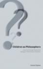 Children as Philosophers : Learning Through Enquiry and Dialogue in the Primary Classroom - eBook