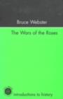 The Wars Of The Roses - Mr Bruce Webster