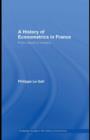 A History of Econometrics in France : From Nature to Models - eBook