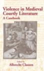 Violence in Courtly Medieval Literature - eBook