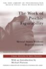 The Work of Psychic Figurability : Mental States Without Representation - eBook
