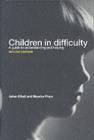 Children in Difficulty : A guide to understanding and helping - Julian Elliott
