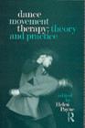 Dance Movement Therapy: Theory and Practice - eBook