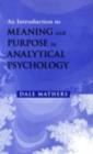 An Introduction to Meaning and Purpose in Analytical Psychology - eBook