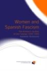 Women and Spanish Fascism : The Women's Section of the Falange 1934-1959 - eBook