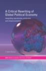 A Critical Rewriting of Global Political Economy : Integrating Reproductive, Productive and Virtual Economies - V. Spike Peterson
