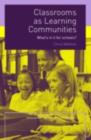 Classrooms as Learning Communities : What's In It For Schools? - eBook